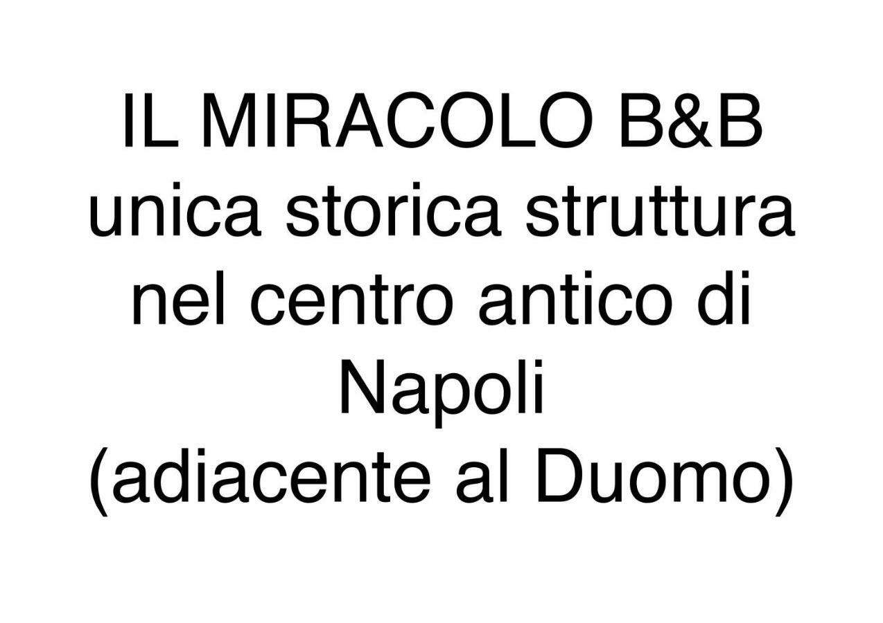 Il Miracolo Nápoles Exterior foto